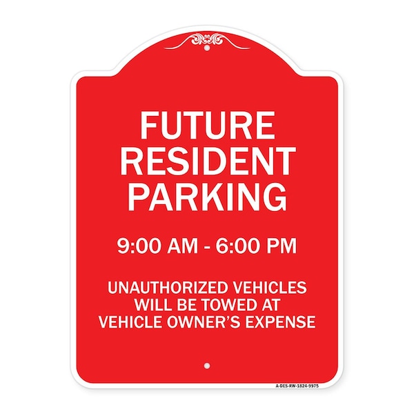 Signmission Future Resident Parking 9:00 6:00 Heavy-Gauge Aluminum Architectural Sign, 24" x 18", RW-1824-9975 A-DES-RW-1824-9975 - main